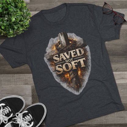 Saved but Not Soft Unisex Tri-Blend Crew Tee