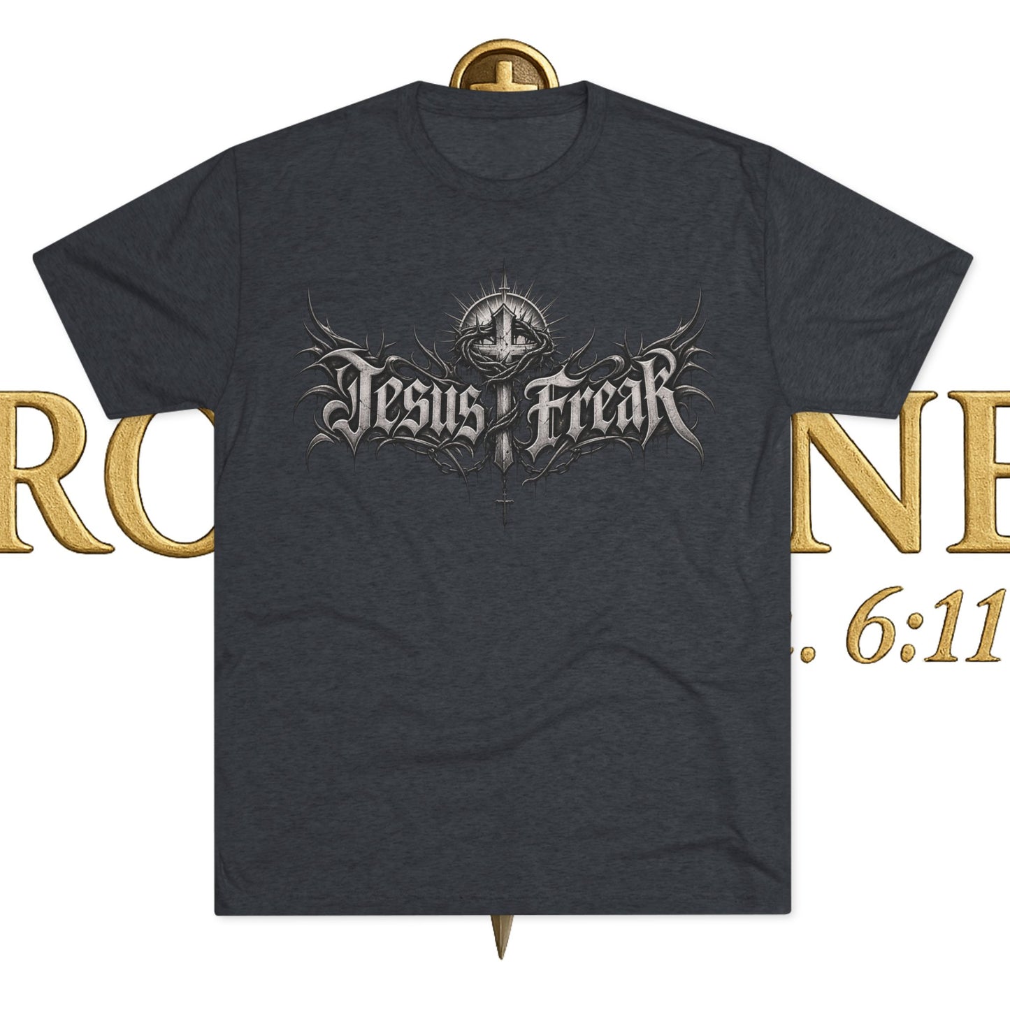 Jesus Freak Unisex Tri-Blend Crew Tee