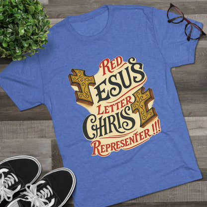 Red Letter Unisex Tri-Blend Crew Tee