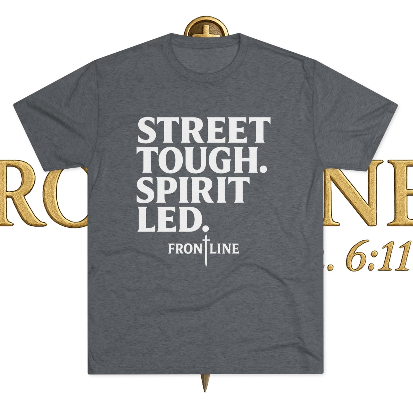 Street Tough Unisex Tri-Blend Crew Tee