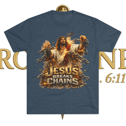 Jesus Breaks Chains Tri-Blend Crew Tee