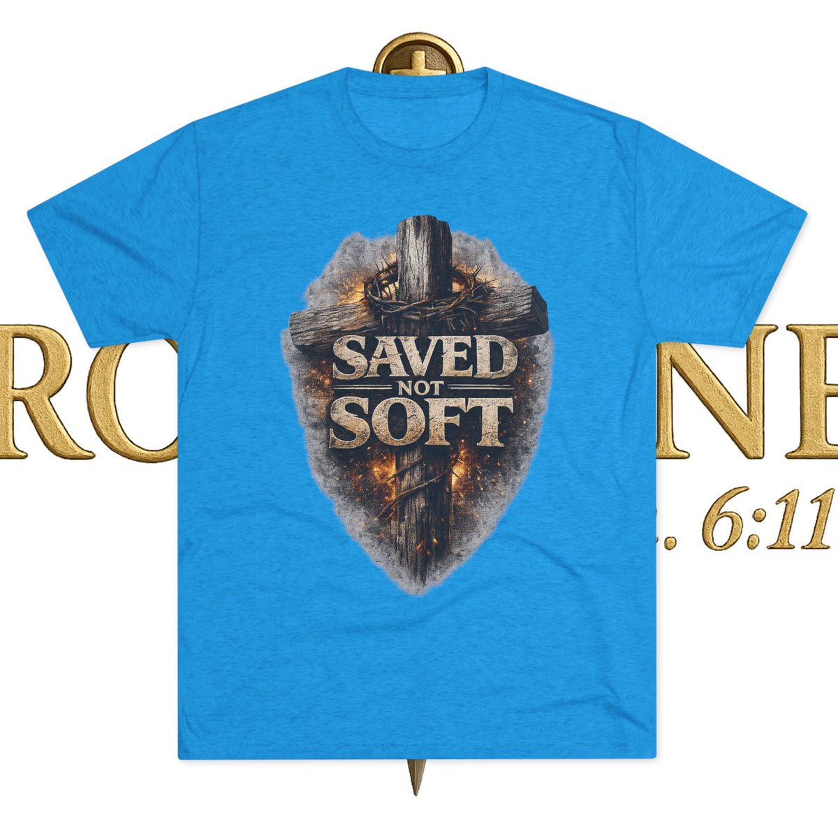 Saved but Not Soft Unisex Tri-Blend Crew Tee