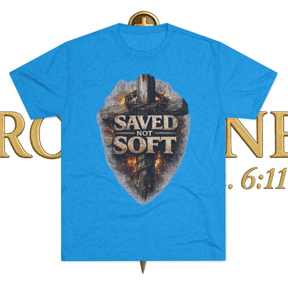 Saved but Not Soft Unisex Tri-Blend Crew Tee