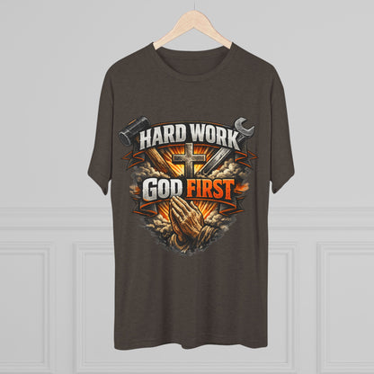 Hard Work God First Unisex Tri-Blend Crew Tee