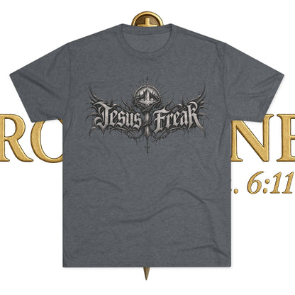 Jesus Freak Unisex Tri-Blend Crew Tee
