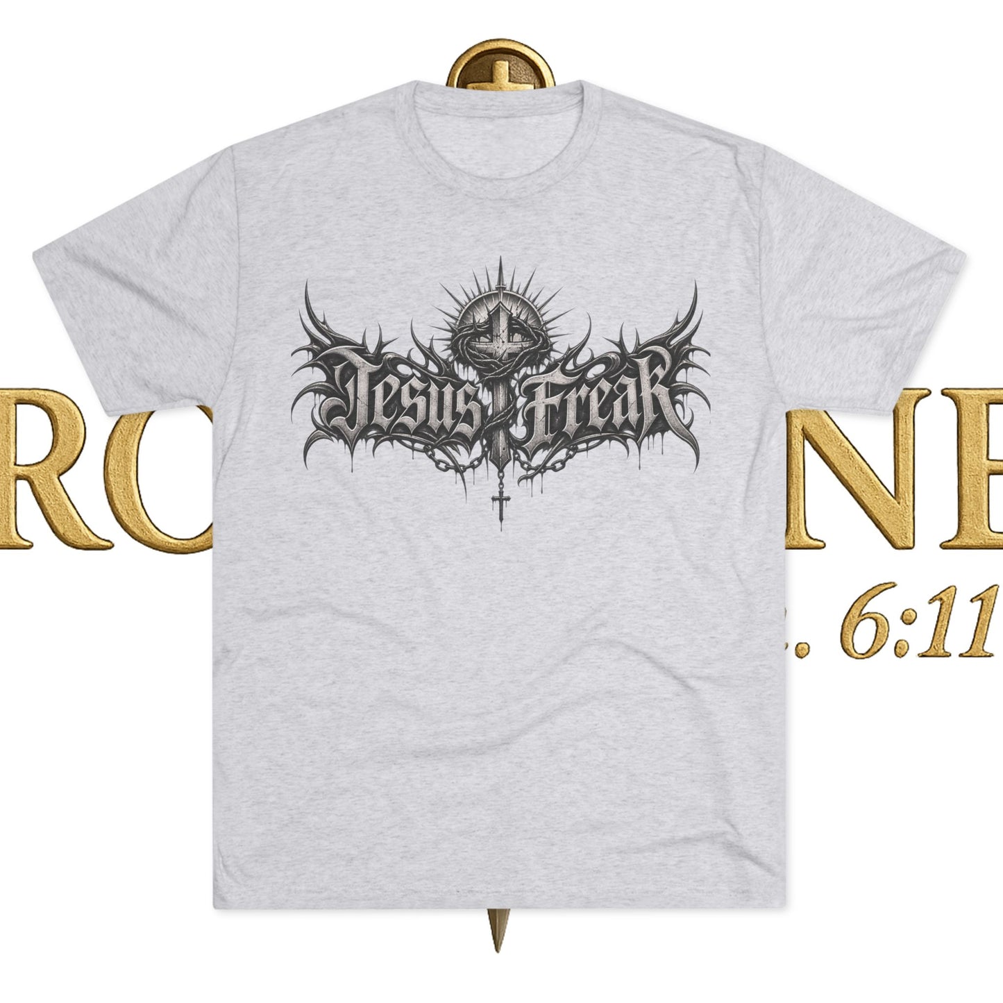 Jesus Freak Unisex Tri-Blend Crew Tee