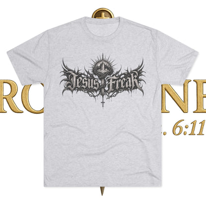 Jesus Freak Unisex Tri-Blend Crew Tee