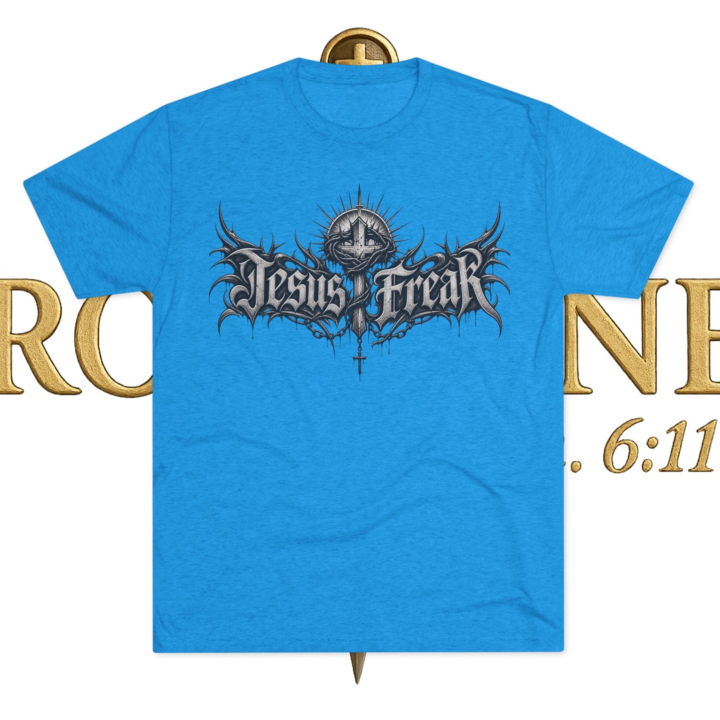 Jesus Freak Unisex Tri-Blend Crew Tee
