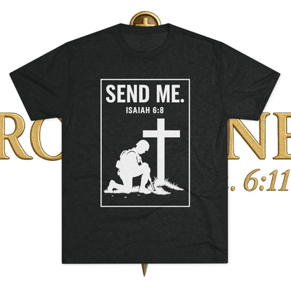 Send Me Unisex Tri-Blend Crew Tee