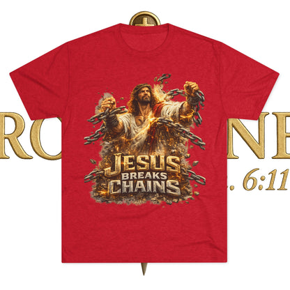 Jesus Breaks Chains Tri-Blend Crew Tee