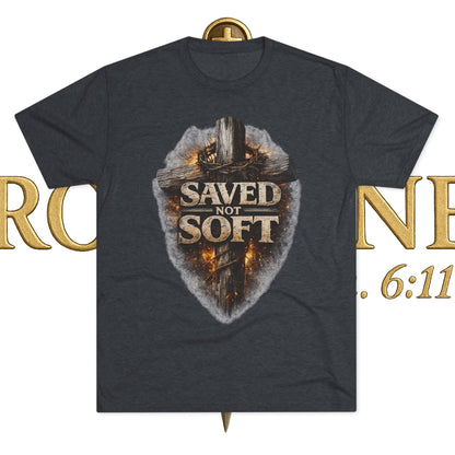 Saved but Not Soft Unisex Tri-Blend Crew Tee