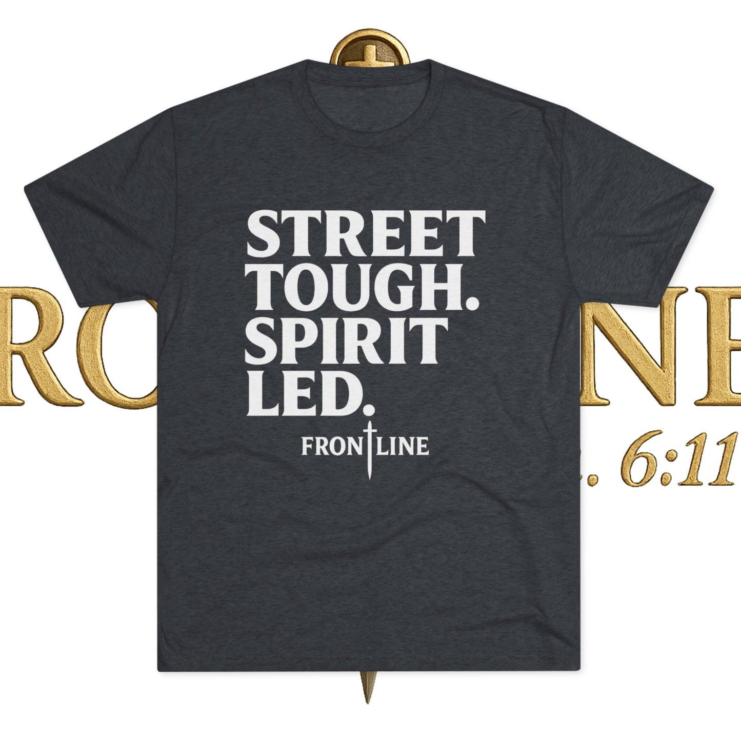 Street Tough Unisex Tri-Blend Crew Tee
