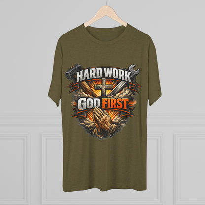 Hard Work God First Unisex Tri-Blend Crew Tee