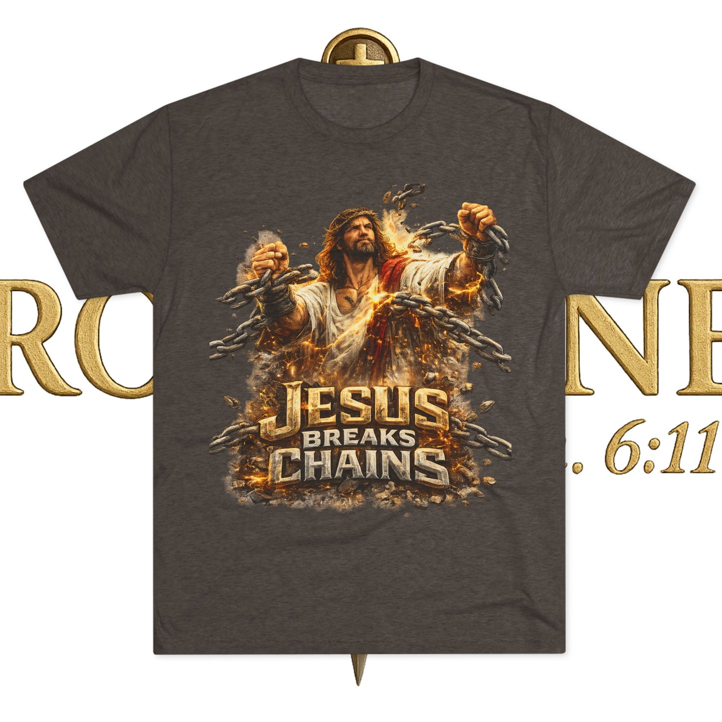 Jesus Breaks Chains Tri-Blend Crew Tee