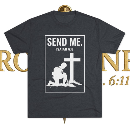 Send Me Unisex Tri-Blend Crew Tee