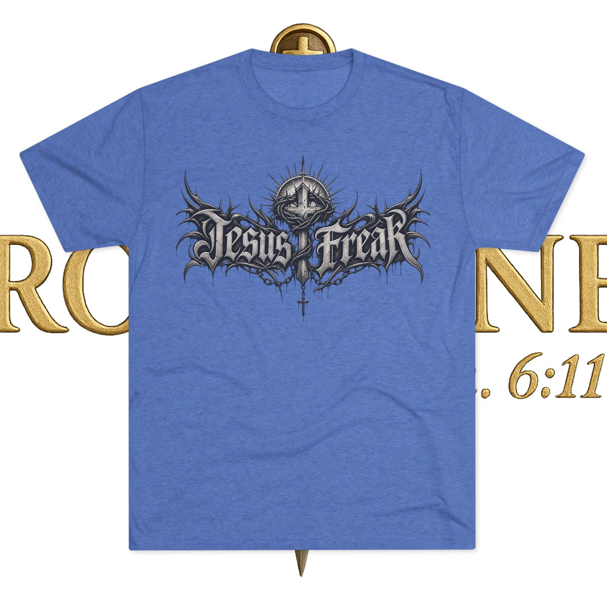 Jesus Freak Unisex Tri-Blend Crew Tee