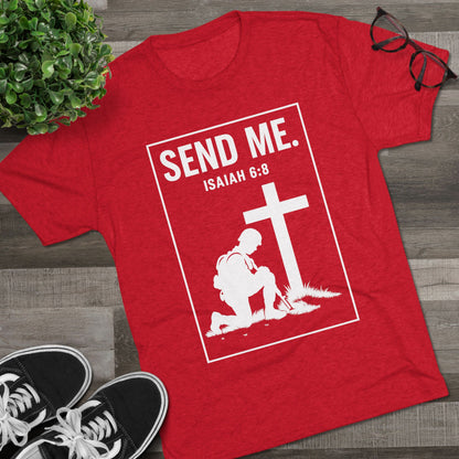 Send Me Unisex Tri-Blend Crew Tee