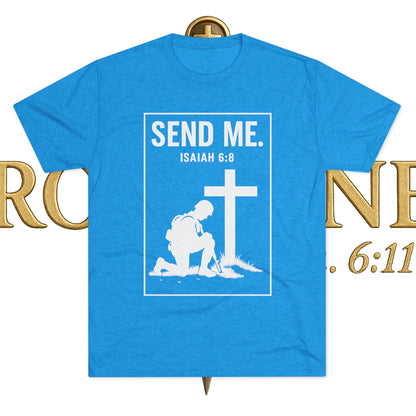 Send Me Unisex Tri-Blend Crew Tee