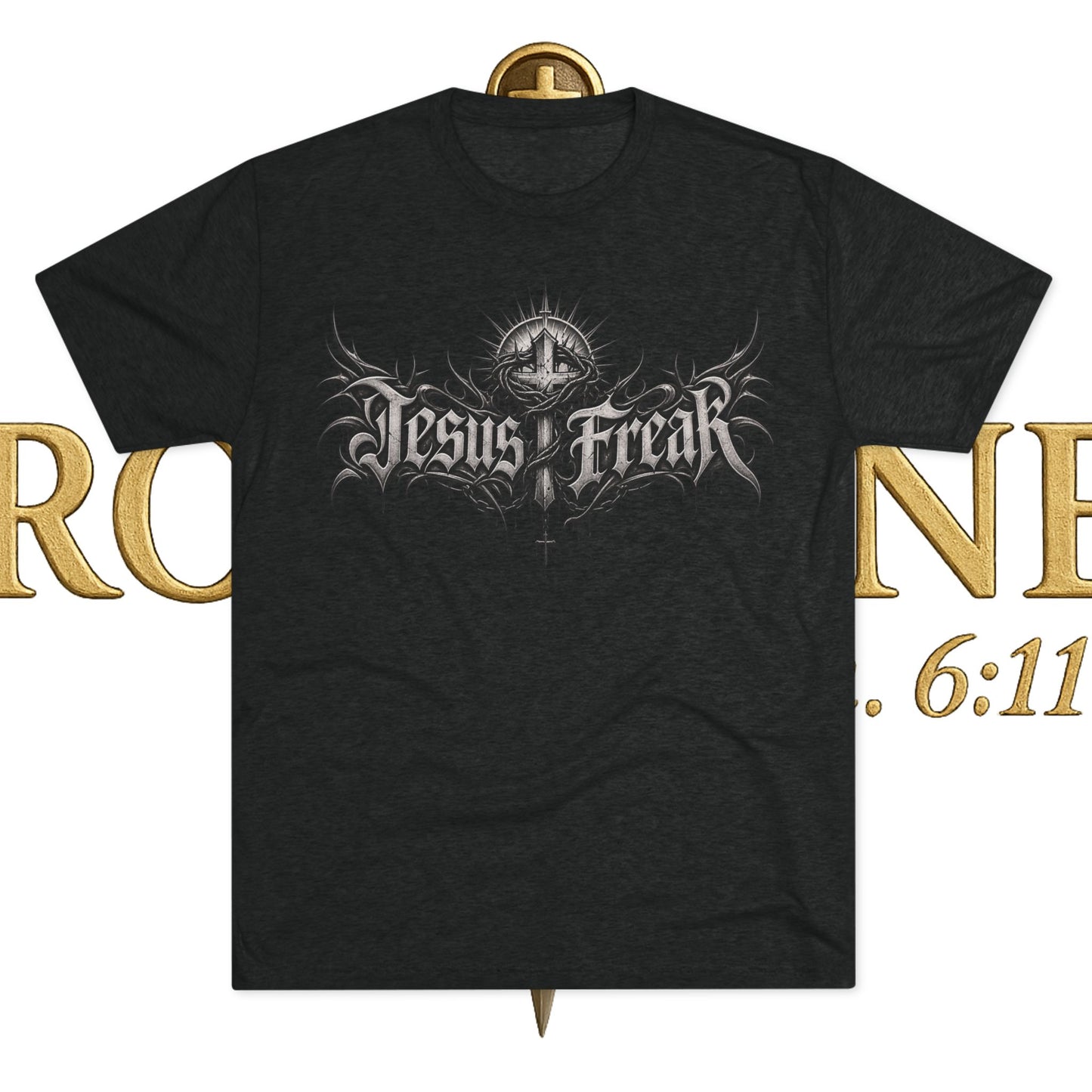 Jesus Freak Unisex Tri-Blend Crew Tee