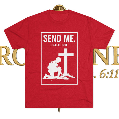Send Me Unisex Tri-Blend Crew Tee